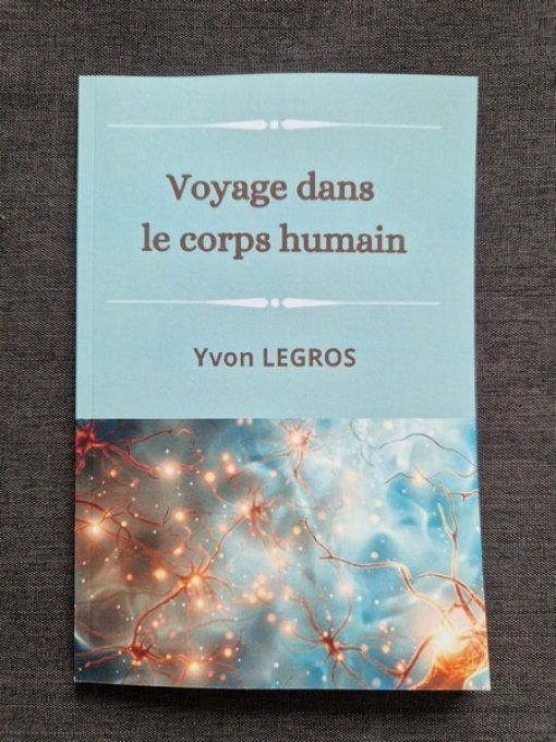 Voyage dans le corps humain